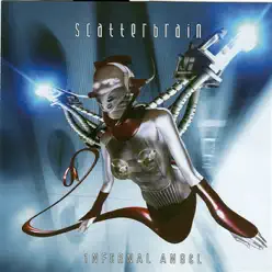 Infernal Angel - Scatterbrain Infernal Angel - Scatterbrain