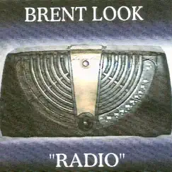 Radio by Brent Look album reviews, ratings, credits