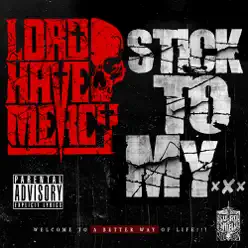 Stick To My... - Single - Lord Have Mercy Stick To My... - Single - Lord Have Mercy