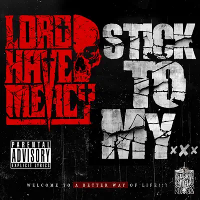 Stick To My... - Single - Lord Have Mercy