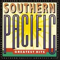 Southern Pacific - Southern Pacific - Greatest Hits artwork