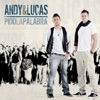 Andy & Lucas - Pido la Palabra