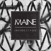 The Maine - Inside Of You