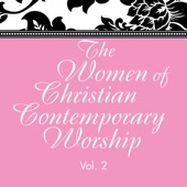 The Women of Christian Contemporary Worship, Vol. 2 artwork