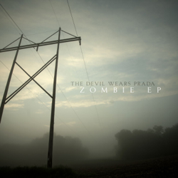 Zombie EP (Deluxe Edition) - The Devil Wears Prada Cover Art