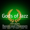 Gods of Jazz, Vol. 5: The Greatest Bassists and Drummers