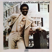 Wilson Pickett - Mama Told Me Not to Come