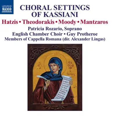 Choral Settings of Kassiani - English Chamber Choir Choral Settings of Kassiani - English Chamber Choir