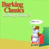 Barking Classics - Single album lyrics, reviews, download