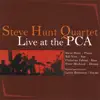 Steve Hunt Quartet/Live At the PCA album lyrics, reviews, download