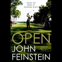 John Feinstein - Open: Inside the Ropes at Bethpage Black artwork