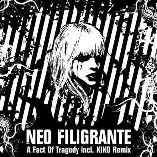 lataa albumi Neo Filigrante - A Fact Of Tragedy