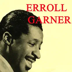"Serie All Stars Music" Nº034 Exclusive Remastered From Original Vinyl First Edition (Vintage Lps) - Erroll Garner "Serie All Stars Music" Nº034 Exclusive Remastered From Original Vinyl First Edition (Vintage Lps) - Erroll Garner