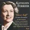 Klever Kaff - More Kathleen Ferrier Favourites album lyrics, reviews, download