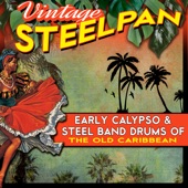 Vintage Steelpan - Early Calypso & Steel Band Drums of the Old Caribbean artwork