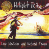 Love Medicine & Natural Trance - Hilight Tribe