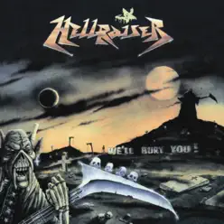 We'll Bury You - Hellraiser