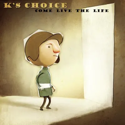 Come Live the Life - Single - K's Choice