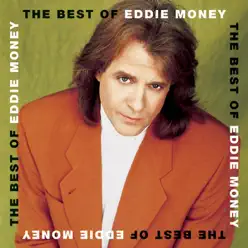 The Best of Eddie Money - Eddie Money