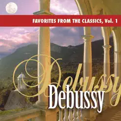 Favorites from the Classics, Vol. 1: Debussy's Greatest Hits - London Promenade Orchestra Favorites from the Classics, Vol. 1: Debussy's Greatest Hits - London Promenade Orchestra