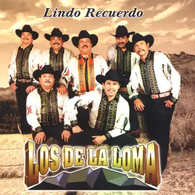 Lindo Recuerdo - Los De La Loma Lindo Recuerdo - Los De La Loma
