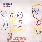 Koushik - Be With