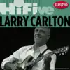 Rhino Hi-Five: Larry Carlton - EP album lyrics, reviews, download