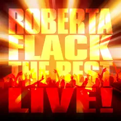 The Best, Live! (Live) - Roberta Flack