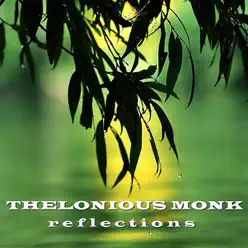 Reflections - Thelonious Monk