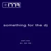 Something for the DJ, Pt. 1 - Single album lyrics, reviews, download