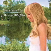 Mary Jane Alm - Me and the Wild Blue