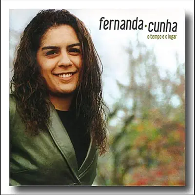 O Tempo E O Lugar - Fernanda Cunha O Tempo E O Lugar - Fernanda Cunha