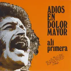 Adios En Dolor Mayor - Alí Primera