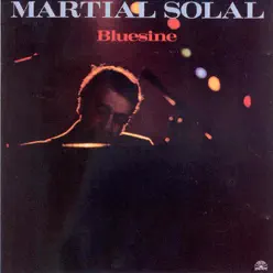 Bluesine - Martial Solal Bluesine - Martial Solal
