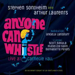 Anyone Can Whistle (Carnegie Hall Concert Cast Recording - 1995) - Stephen Sondheim