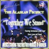 The Alaskan Project: Together We Stand