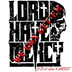 We Gon Get 'Em - Single - Lord Have Mercy We Gon Get 'Em - Single - Lord Have Mercy