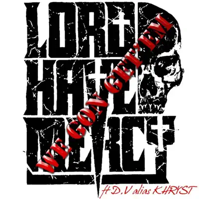 We Gon Get 'Em - Single - Lord Have Mercy
