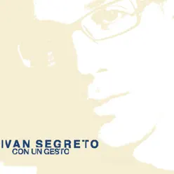Con un gesto - Single - Ivan Segreto