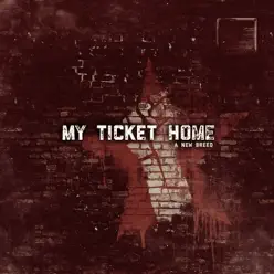 A New Breed - Single - My Ticket Home
