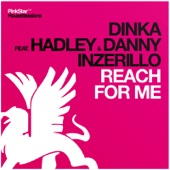 Reach for Me (Remixes) [feat. Hadley & Danny Inzerillo] artwork