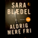 Sara Blædel - Aldrig Mere Fri (Unabridged)