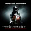 Grieg & Rachmaninov: The Cello Sonatas album lyrics, reviews, download