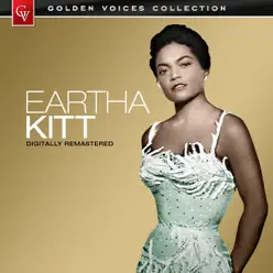Golden Voices: Eartha Kitt (Remastered) - Eartha Kitt