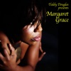 Teddy Douglas Presents Margaret Grace