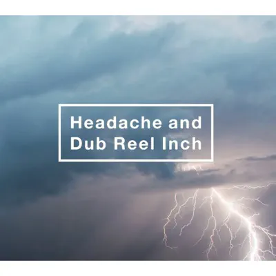 Headache and Dub Reel Inch - Kuroyume Headache and Dub Reel Inch - Kuroyume