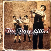 The Tiger Lillies - Send In The Clowns