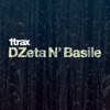 1trax Presents Dzeta N' Basile