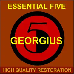 Georgius: Essential Five (High Quality Restoration Remastering) - EP - Georgius
