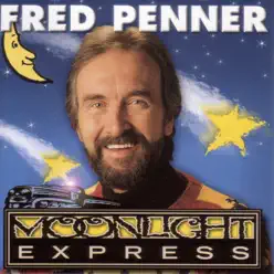 Moonlight Express - Fred Penner Moonlight Express - Fred Penner